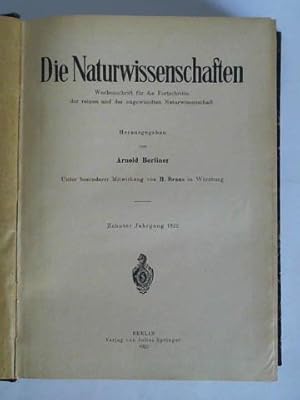 Seller image for Die Naturwissenschaften - Wochenschrift fr die Fortschritte der reinen und der angewandten Naturwissenschaft, Zehnter Jahrgang 1922, Heft 1 bis 52 zusammen in einem Band for sale by Celler Versandantiquariat