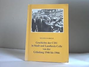 Geschichte der CDU in Stadt und Landkreis Celle von der Gründung 1946 bis 1966