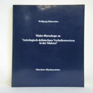 Maler-Horoskope zu Astrologisch definierbare Verhaltensweisen in der Malerei