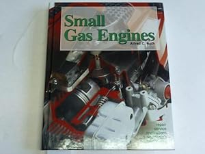 Immagine del venditore per Small Gas Engines. fundamentals-service-troubleshooting-repair-applications venduto da Celler Versandantiquariat