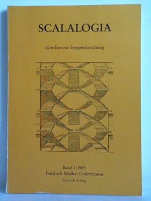 Bild des Verkufers fr Scalalogica - Schriften zur internationalen Treppenforschung, Band I: Collectaneen zum Verkauf von Celler Versandantiquariat