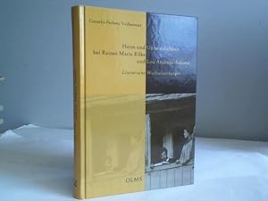 Image du vendeur pour Heim und Unheimlichkeit bei Rainer Maria Rilke und Lou Andreas-Salom. Literarische Wechselwirkungen mis en vente par Celler Versandantiquariat