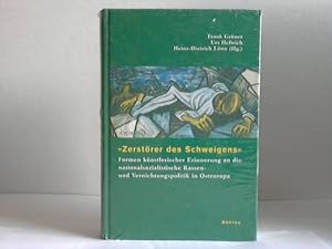 Bild des Verkufers fr Zerstrer des Schweigens. Formen knstlerischer Erinnerung an die nationalsozialistische Rassen- und Vernichtungspolitik in Osteuropa zum Verkauf von Celler Versandantiquariat