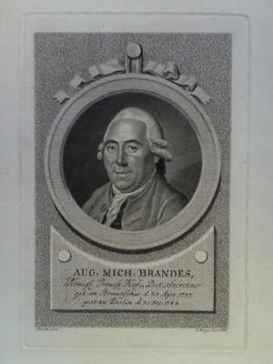 Aug. Mich. Brandes, Köngl. Preuss. Hof-Post-Secretair, geb. im Braunschw. d. 30. Apr. 1737; gest....