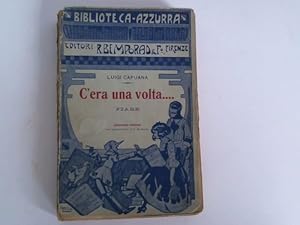 C'era una volta. Fiabe. Dodicesima Edizíone con illustrazioni di E. Mazzanti