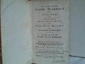 Bild des Verkufers fr Theoretisch-praktische deutsche Grammatik oder Lehrbuch zum reinen und richtigen Sprechen, Lesen und Schreiben der deutschen Sprache zum Verkauf von Celler Versandantiquariat