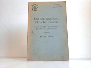 Image du vendeur pour Ecce panis angelorum, factus cibus viatorum. Kommt und schaut die Engelspfeife, Pilgerbrot zur Himmelsreife! - Hirtenbrief erlassen zum Beginn der heiligen Fastenzeit des Jahres 1910 mis en vente par Celler Versandantiquariat