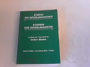 Studoj pri interlingvistiko. Studien zur Interlinguistik. Festlibro por/ Festschrift für Detlev B...