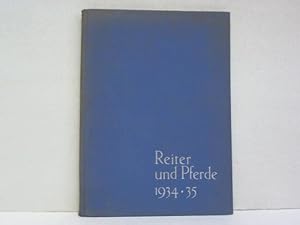 Seller image for Reiter und Pferde 1934 - 1935. Eine Jahresschau in Wort und Bild for sale by Celler Versandantiquariat