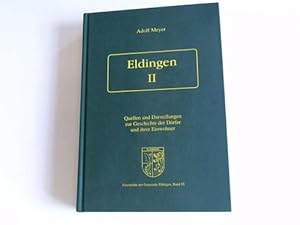 Eldingen II. Quellen und Darstellungen zur Geschichte der Dörfer und ihrer Einwohner