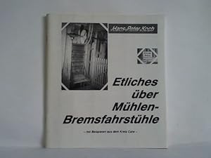 Etliches über Mühlen-Bremsfahrstühle - Mit Beispielen aus dem Kreis Calw