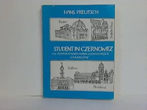 Student in Czernowitz. Die Korporationen an der Czernowitzer Universität