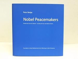 Nobel peacemakers. Official catalogue of the Exhibition Nobelpreisträger im Portrait at the Stadt...