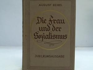 Die Frau und der Sozialismus. Jubiläumsausgabe