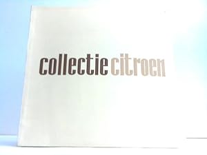 Seller image for collectie citroen. gemeentemuseum arnhem 22 maart - 14 juni 1959 for sale by Celler Versandantiquariat