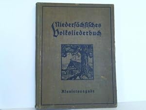 Niedersächsisches Volksliederbuch. Klavierausgabe