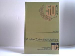50 Jahre Zuckerrübenforschung 1932-1982