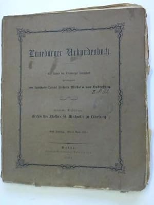 Lüneburger Urkundenbuch. Siebente Abtheilung: Archiv des Klosters St. Michaelis zu Lüneburg. Erst...