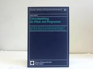 Umweltprüfung für Pläne und Programme. Die Richtlinie 2011/42/EG des Europäischen Parlaments und ...