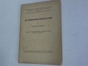 Die Hamburger Philhellenen. Festgabe zum zwanzigjährigen Bestehen der Zweigstelle Hamburg. Gegrün...