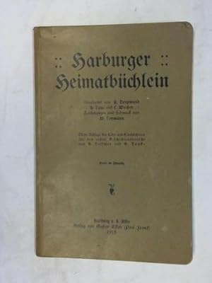 Harburger Heimatbüchlein. Vierte Auflage des Lehr- und Lernbüchleins für den ersten Geschichtsunt...