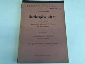 Buchfahrplan. Heft 9 a vom 27. Mai 1962. Ausgabe vom 30. September 1962 mit Anhang zu den Fahrdie...