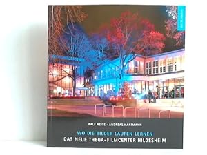 Wo die Bilder laufen lernen. Das neue Thega-Filmcenter Hildesheim