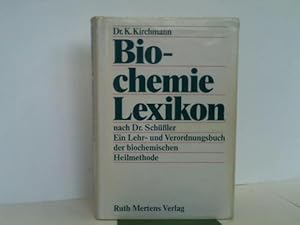 Bild des Verkufers fr Biochemie Lexikon nach Dr. Schler. Ein Lehr- und Verordnungsbuch der biochemischen Heilmethode zum Verkauf von Celler Versandantiquariat