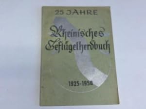 Immagine del venditore per 25 Jahre Geflgelherdbuch im Rheinland 1925 - 1950 venduto da Celler Versandantiquariat