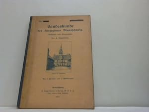 Image du vendeur pour Landeskunde des Herzogtums Braunschweig. Geschichte und Geographie mis en vente par Celler Versandantiquariat