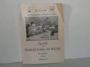 Die Geschichte der Niesendörfer im Wandel der Zeiten. Chronik von Nienwedel, Grabau und Wussegel