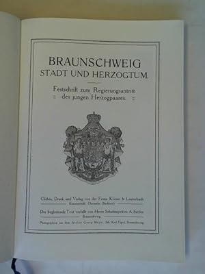 Braunschweig Stadt und Herzogtum. Festschrift zum Regierungsantritt des jungen Herzogpaares