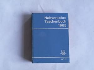 Imagen del vendedor de Nahverkehrs-Taschenbuch 1965. Fachadrebuch der ffentlichen Verkehrsunternehmen in der Bundesrepublik Deutschland 1965 a la venta por Celler Versandantiquariat