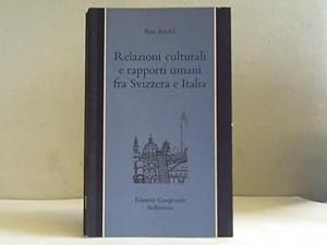 Relazioni culturali e rapporti umani fra Svizzera e Italia