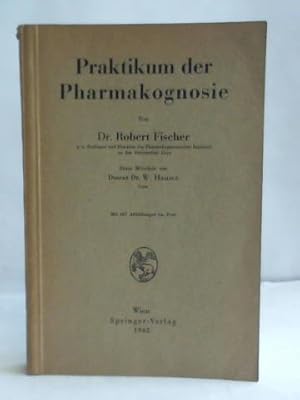 Praktikum der Pharmakognosie