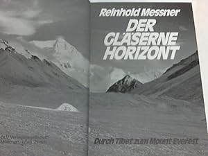 Bild des Verkäufers für Der gäserne Horizont. Durch Tibet zum Mount Everest zum Verkauf von Celler Versandantiquariat