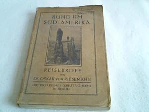 Rund um Süd-Amerika. Reisebriefe