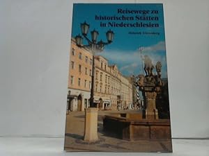 Bild des Verkufers fr Reisewege zu historischen Sttten in Niederschlesien zum Verkauf von Celler Versandantiquariat