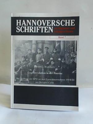 Gegenrevolution in der Provinz. Die Haltung der SPD zu den Einwohnerwehren 1919/20 am Beispiel Celle