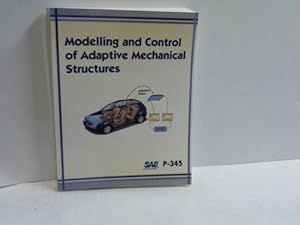 Seller image for Modelling and Control of Adaptive Mechanical Structures. P-345 for sale by Celler Versandantiquariat