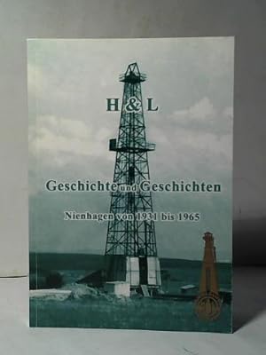 Image du vendeur pour Geschichte und Geschichten. Nienhagen von 1931 bis 1965 mis en vente par Celler Versandantiquariat