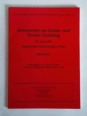 Symposium zur Haiku- und Renku-Dichtung, 22. Juni 1991, Japanisches Kulturinstitut, Köln. Bericht