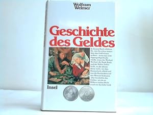 Geschichte des Geldes. Eine Chronik mit Texten und bildern