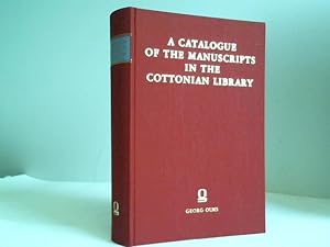 Seller image for Catalogue of the Manuscripts in the Cottonian Library Deposited in the British Museum for sale by Celler Versandantiquariat