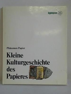 Phänomen Papier - Kleine Kulturgeschichte des Papieres