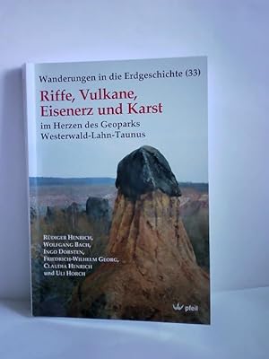 Imagen del vendedor de Riffe, Vulkane, Eisenerz und Karst im Herzen des Geoparks Westerwald-Lahn-Taunus a la venta por Celler Versandantiquariat