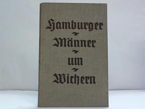Bild des Verkufers fr Hamburger Mnner um Wichern. Eine Bild der religisen Bewegung vor hundert Jahren zum Verkauf von Celler Versandantiquariat
