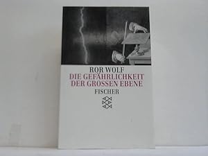 Bild des Verkufers fr Die Gefhrlichkeit der groen Ebene. Reise-Roman zum Verkauf von Celler Versandantiquariat