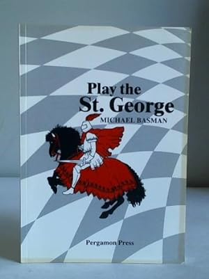 Seller image for Play the St. George for sale by Celler Versandantiquariat