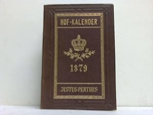 Gothaischer Genealogischer Hofkalender nebst Diplomatisch-Statistischem Jahrbuch 1879